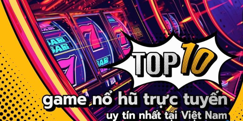 Những điều cần biết về game quay hũ đổi thưởng